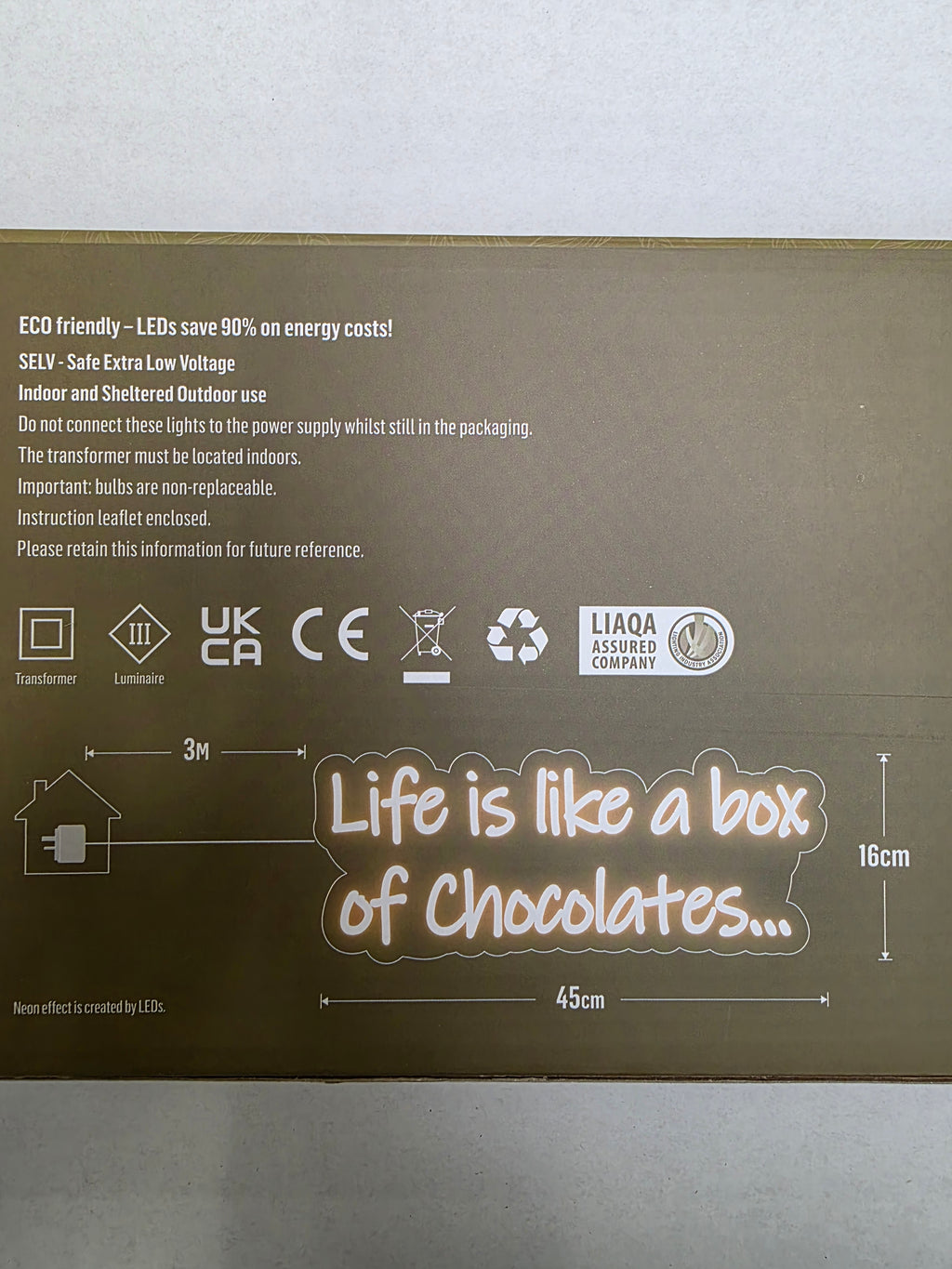 L E D Life Is Like Box Of Chocolates 45cm